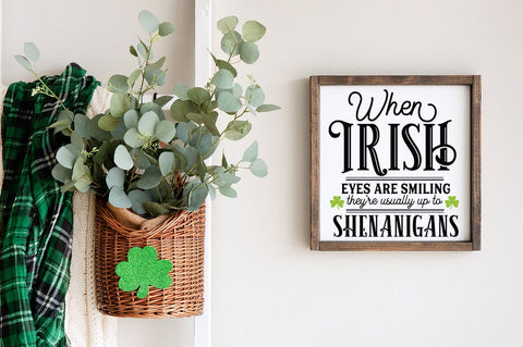St. Patricks Day SVG - When Irish Eyes are Smiling SVG, Irish Quote SVG Pickled Thistle Creative 