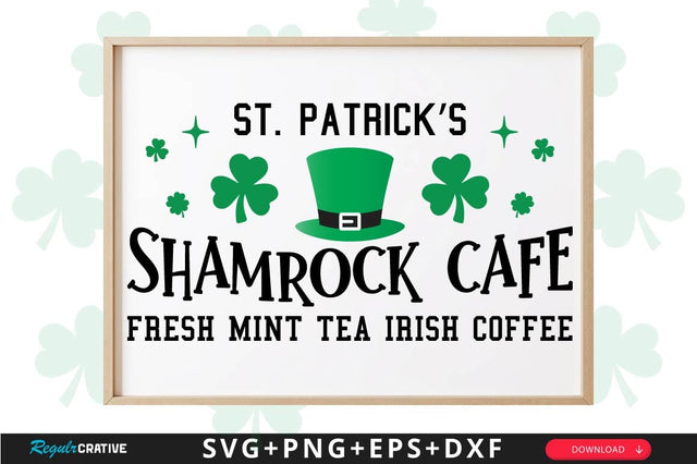 St. Patrick’s Shamrock Cafe Fresh Sign SVG Design SVG Regulrcrative 