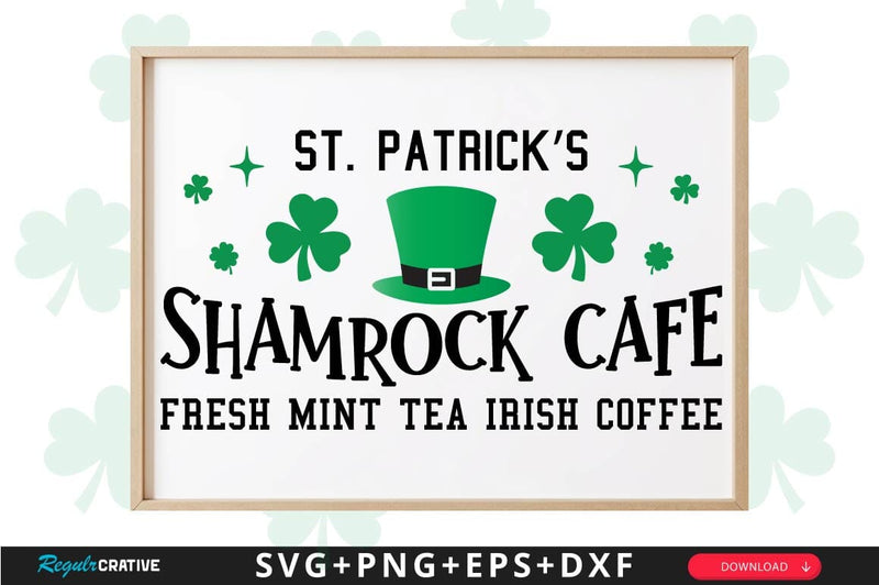 St. Patrick’s Shamrock Cafe Fresh Sign SVG Design SVG Regulrcrative 