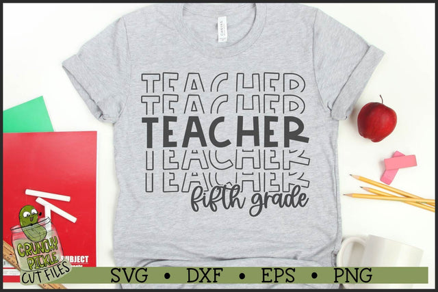 Stacked Fifth Grade Teacher SVG File SVG Crunchy Pickle 