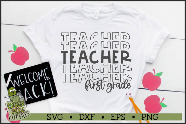 Stacked First Grade Teacher SVG File SVG Crunchy Pickle 