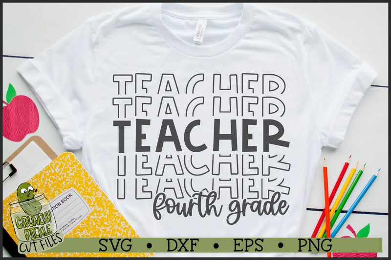 Stacked Fourth Grade Teacher SVG File SVG Crunchy Pickle 