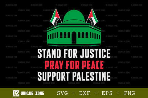 Stand For Justice Pray For Peace Support Palestine SVG Freedom For Palestine Tshirt Bundle Palestine Quote Design, TG 0021 SVG Unique Zone 