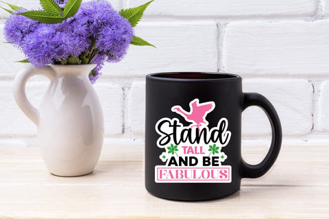 Stand Tall And Be Fabulous SVG Design SVG Designangry 