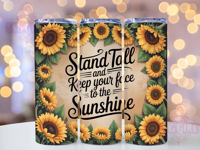 Stand Tall Sunflower 20oz Tumbler, Inspirational Quote, Stand Tall, 20oz Sublimation, PNG Design, Sunshine Mug, Motivational Gift Sublimation SvggirlplusArt 