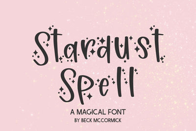 Stardust Spell Sans Font Beck McCormick 