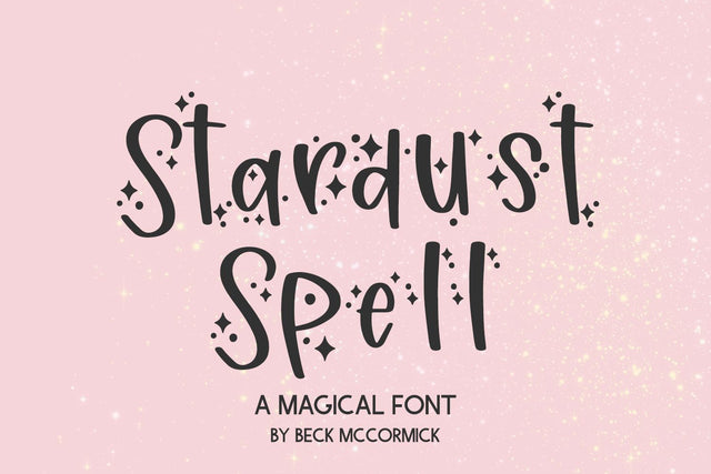Stardust Spell Sans Font Beck McCormick 