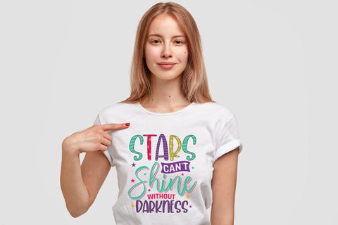 Stars can't Shine Without Darkness - Motivational Sublimation Sublimation CraftLabSVG 