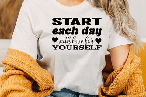 start each day with love for yourself SVG Angelina750 