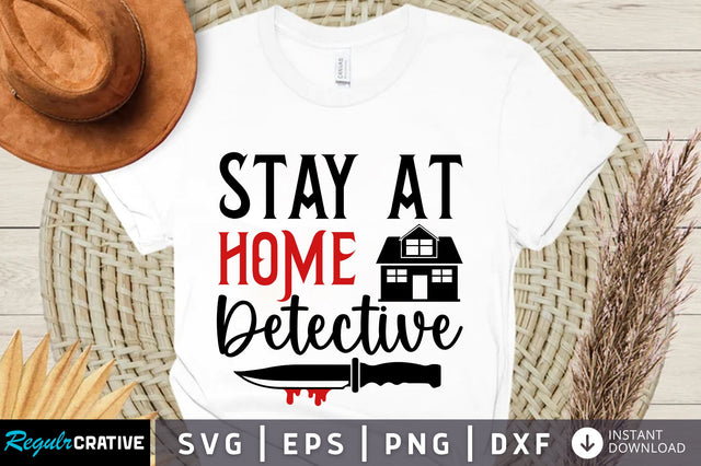 Stay at home detective svg design SVG Regulrcrative 