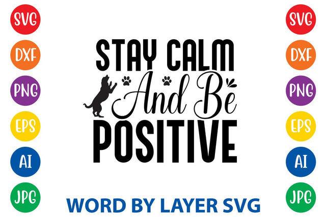 Stay Calm And Be Positive SVG Rafiqul20606 