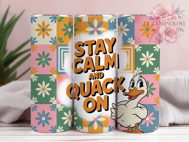 Stay Calm Quack On 20oz Tumbler, Funny Duck Tumbler, Humor Wrap, Sarcastic PNG Design, Sublimation Design, 20oz Tumbler Wrap, Animal Humor Cup Design Sublimation Li Zamperini 