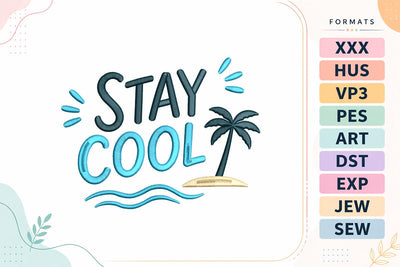 Stay Cool Summer Beach Vacation Quote Embroidery Design Embroidery/Applique DESIGNS sg embroidery 