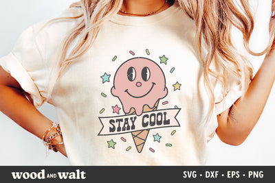 Stay Cool SVG | Ice Cream PNG | Cute Summer Design SVG Wood And Walt 