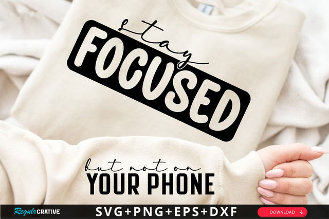 Stay Focused Sleeve SVG Design SVG Regulrcrative 