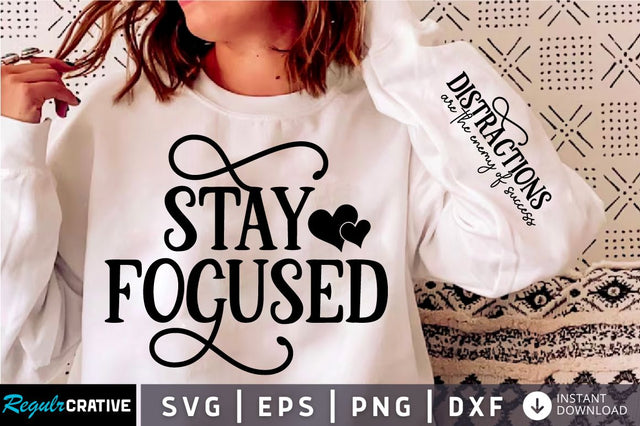 Stay Focused Sleeve SVG Design SVG Regulrcrative 