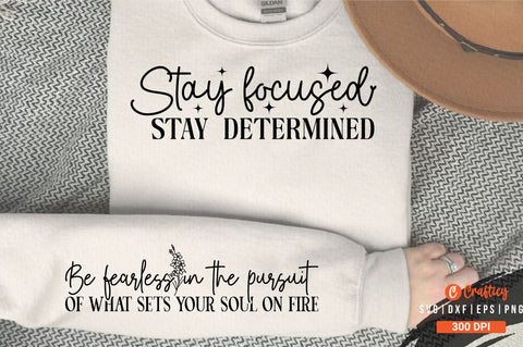Stay focused stay determined Sleeve SVG Design SVG Designangry 