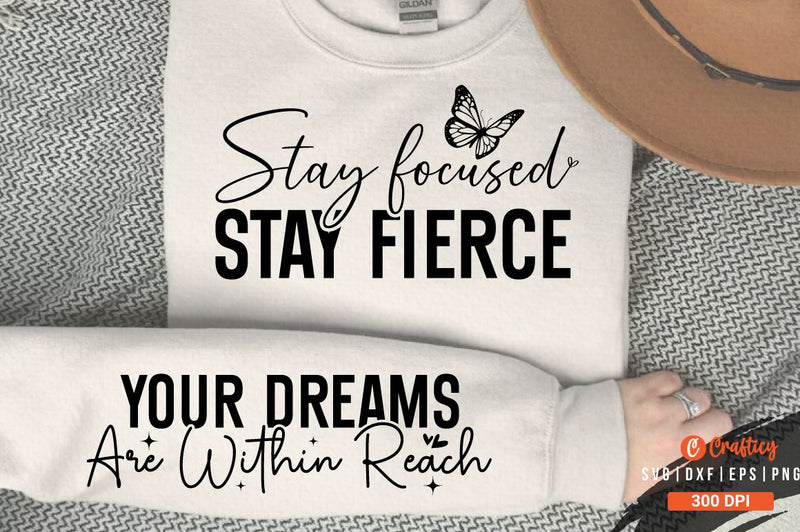 Stay focused stay fierce Sleeve SVG Design SVG Designangry 