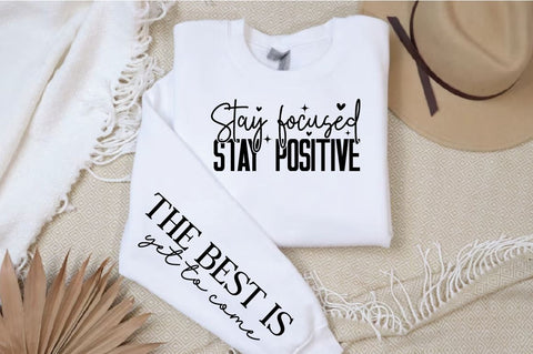 Stay focused stay positive Sleeve SVG Design SVG Designangry 
