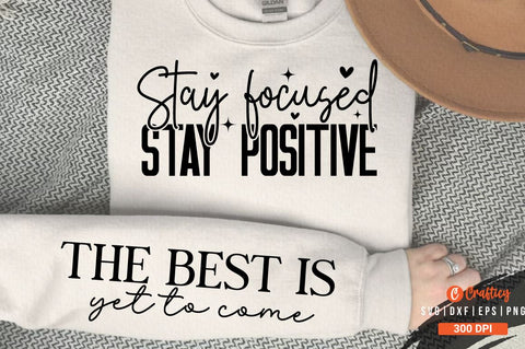 Stay focused stay positive Sleeve SVG Design SVG Designangry 
