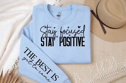Stay focused stay positive Sleeve SVG Design SVG Designangry 