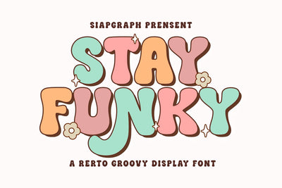 Stay Funky - Retro Groovy Font Font Masyafi Studio 