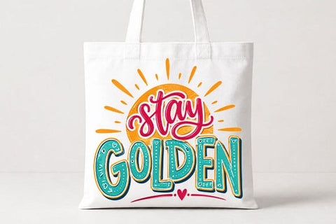 Stay Golden Motivational Quote PNG Inspirational Typography Digital Download SVG BillahCrafts 