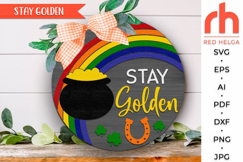 Stay Golden SVG, Layered St. Patty's Day Door Sign Cut File SVG RedHelgaArt 