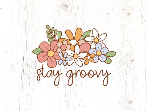 Stay Groovy SVG, PNG SVG Caffeinated SVGs 