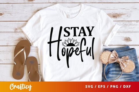 Stay hopeful SVG Design SVG Designangry 