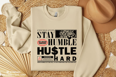 Stay Humble Hustle Hard Svg, Life Quote Svg, Streetwear Svg, Positive Quote Svg, Motivational Svg SVG Artinrhythm shop 
