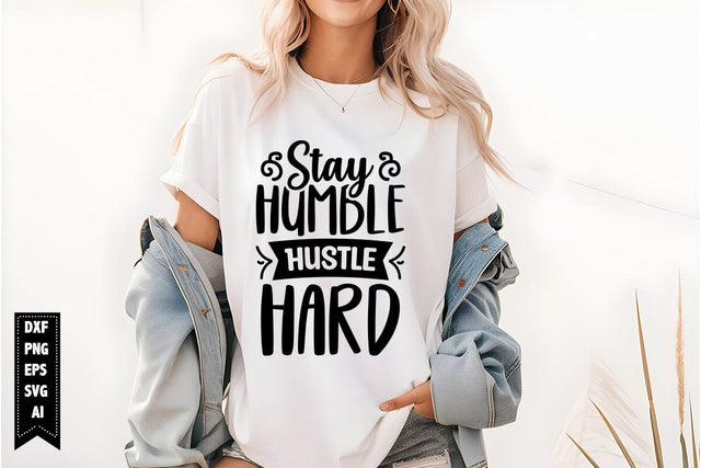 Stay Humble Hustle Hard Svg, Sarcastic Svg SVG shah alam 