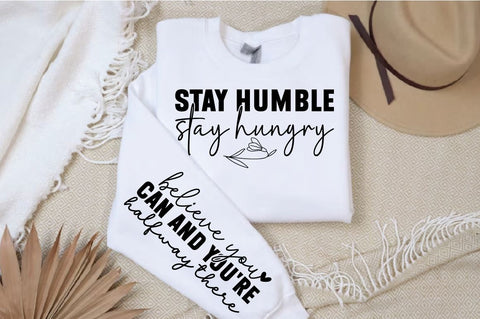 Stay humble stay hungry Sleeve SVG Design SVG Designangry 