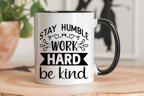 Stay Humble Work Hard Be Kind SVG Angelina750 
