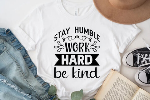 Stay Humble Work Hard Be Kind SVG Angelina750 