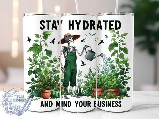 Stay Hydrated and Mind Your Business 20oz Skinny Tumbler, Skeleton Plant Lover Tumbler Png, Straight & Tapered Tumbler Wrap, Instant Digital Download Sublimation ToriDesigns 