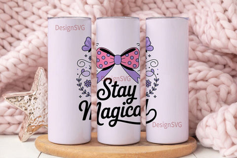 Stay Magical Tumbler Design Sublimation DesignSVG 