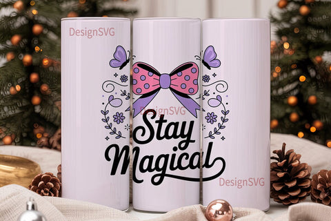 Stay Magical Tumbler Design Sublimation DesignSVG 