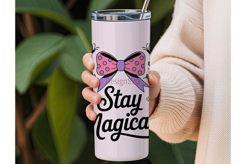 Stay Magical Tumbler Design Sublimation DesignSVG 