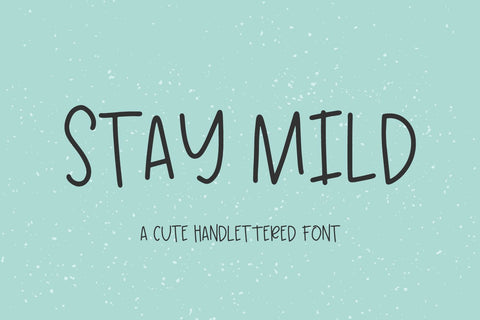 Stay Mild Sans Font Beck McCormick 