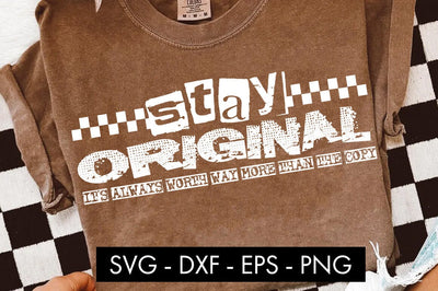 Stay Original SVG Motivational Quote SVG Freeling Design House 