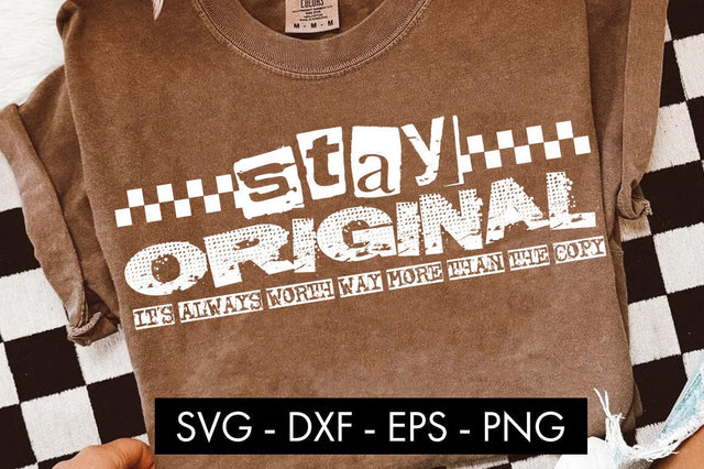 Stay Original SVG Motivational Quote SVG Freeling Design House 