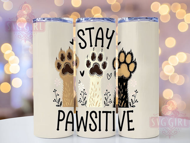 Stay Pawsitive Dog Lover Tumbler Wrap, Stay Pawsitive Tumbler, Inspirational Pet Tumbler, 20oz Sublimation Tumbler, Cute Dog Quote Tumbler, Paw Print Tumbler Design, Motivational Dog Tumbler Sublimation SvggirlplusArt 