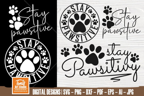 Stay Pawsitive SVG PNG DXF, Dog Mom Shirt, Funny Dog Quotes SVG TonisArtStudio 