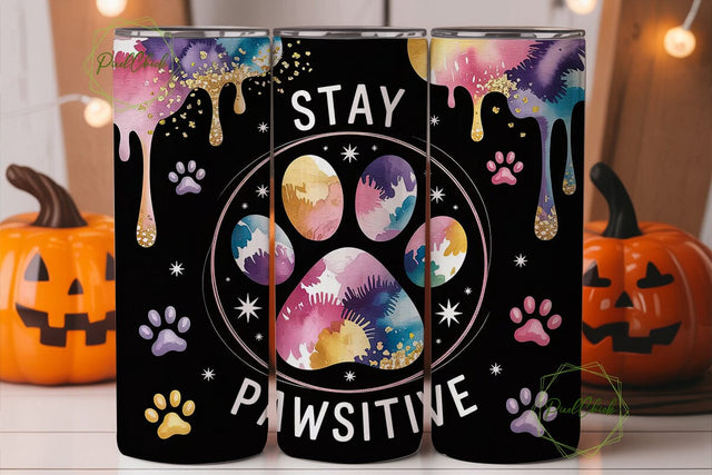 Stay Pawsitive Tumbler Wrap Sublimation PixelChick 