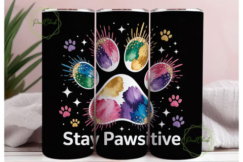 Stay Pawsitive Tumbler Wrap Sublimation PixelChick 