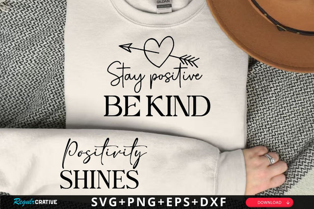 Stay positive be kind Sleeve SVG Design, Inspirational sleeve SVG, Motivational Sleeve SVG, Positive Sleeve SVG SVG Regulrcrative 