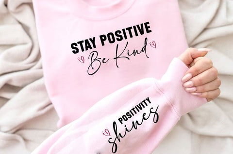 Stay positive be kind Sleeve SVG Design, Inspirational sleeve SVG, Motivational Sleeve SVG, Positive Sleeve SVG SVG Regulrcrative 