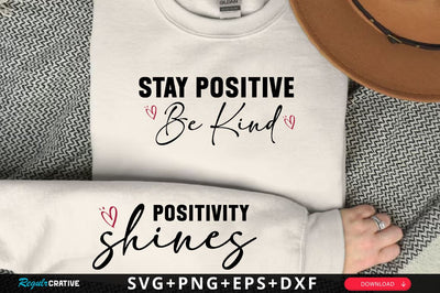 Stay positive be kind Sleeve SVG Design, Inspirational sleeve SVG, Motivational Sleeve SVG, Positive Sleeve SVG SVG Regulrcrative 