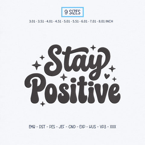 Stay Positive Embroidery Design – Motivational Quote Retro Typography Inspirational Machine Embroidery File Embroidery/Applique DESIGNS PatternFeed8 